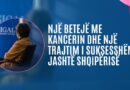Një histori përtej tumorit: Shëndeti, jeta dhe siguria financiare